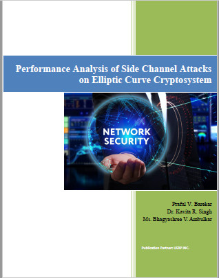 Performance Analysis of Side Channel Attacks on Elliptic Curve Cryptosystem